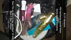 R.I.P. To a few toys. Still have over ten vibrators Thumb